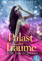 Um die Liebe zu ändern (Palast der Träume 2)