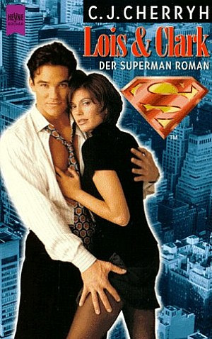 Lois & Clark. Der Superman-Roman