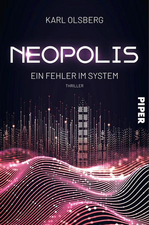 Neopolis - 3. Ein Fehler im System