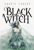 Black Witch - 4. Enthüllung