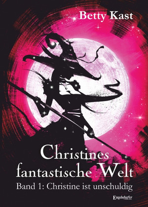 Christines fantastische Welt (1): Christine ist unschuldig