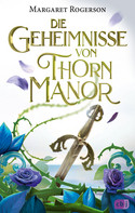 Die Geheimnisse von Thorn Manor (Der dunkelste aller Zauber 2 - Novelle)