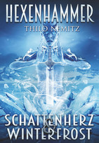 Hexenhammer (3): Schattenherz & Winterfrost