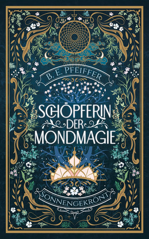 Schöpferin der Mondmagie (3) - Sonnengekrönt