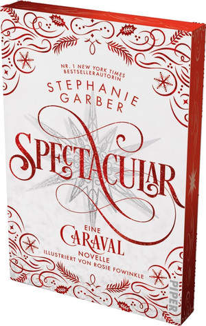 Spectacular (Caraval 4): Eine Caraval-Novelle