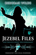Jezebel Files (3) - Und täglich grüßt der Nekromant