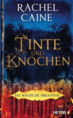 Tinte und Knochen - Die Magische Bibliothek 1