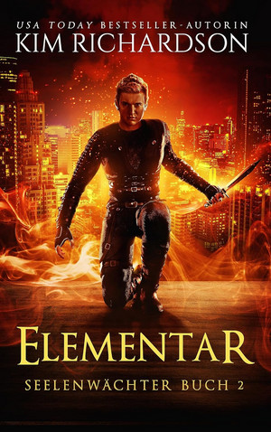 Elementar (Seelenwächter - Buch 2)