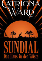 Sundial - Das Haus in der Wüste