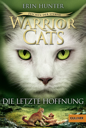 Warrior Cats - Zeichen der Sterne 6: Die letzte Hoffnung (Staffel IV)