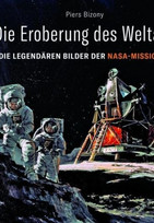 Die Eroberung des Weltalls: Die legendären Bilder der NASA-Missionen