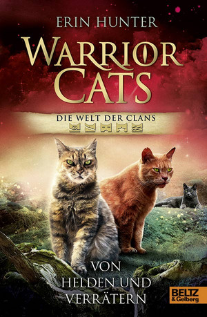 Warrior Cats - Welt der Clans: Von Helden und Verrätern