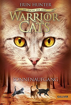 Warrior Cats - Die Macht der Drei 6: Sonnenaufgang (Staffel III)
