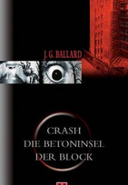 Crash / Die Betoninsel / Der Block