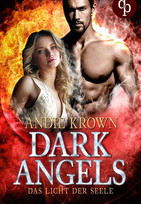Das Licht der Seele (Dark Angels-Trilogie 2)