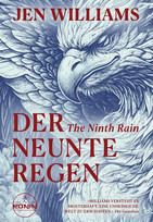 Der neunte Regen - The Ninth Rain (The Winnowing Flame 1)