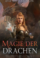 Magie der Drachen (Herrschaft des Chaos 3)