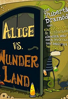 Alice vs. Wunderland - Eine Pubertätsdramödie