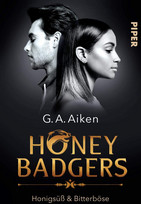 Honey Badgers (1): Honigsüß & bitterböse