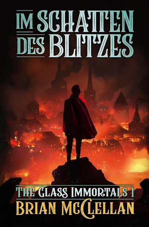 Im Schatten des Blitzes: The Glass Immortals I