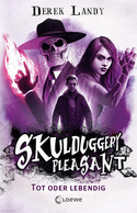Skulduggery Pleasant (14): Tot oder lebendig
