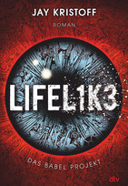 Lifelike - Das Babel-Projekt