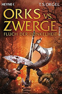 Fluch der Dunkelheit - Orks vs. Zwerge (2)