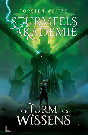 Sturmfels-Akademie V: Der Turm des Wissens (Die Streitenden Götter 5)