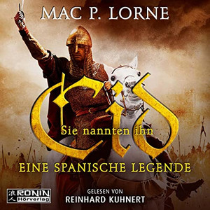 Sie nannten ihn Cid - Eine spanische Legende