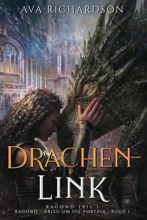 Drachenlink (Ragond - Krieg um die Portale 1)