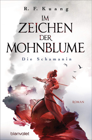 Im Zeichen der Mohnblume - Die Schamanin (Die Legende der Schamanin 1)