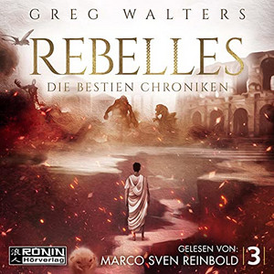 Rebelles: Die Bestien Chroniken 3