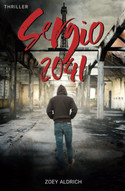 Sergio 2041 (Zoey Aldrichs Postapokalypse 3)