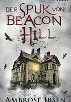 Der Spuk von Beacon Hill (The Beckoning Dead 1)