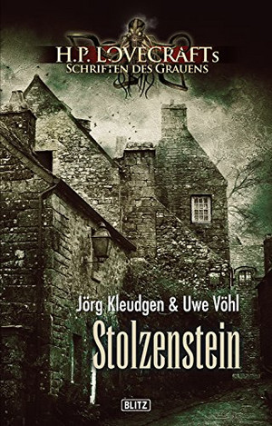 Stolzenstein – H.P. Lovecrafts Schriften des Grauens 04