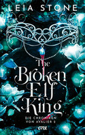 The Broken Elf King - Die Chroniken von Avalier 2