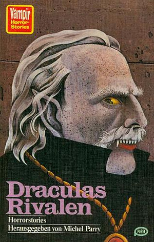 Draculas Rivalen (Vampir Horror-Stories 70)
