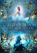 California´s next Magician (Magician-Dilogie 1)