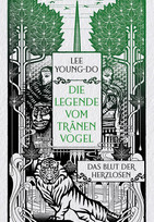 Das Blut der Herzlosen - Die Legende vom Tränenvogel 1