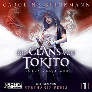 Die Clans von Tokito 1: Lotus und Tiger