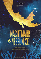 Nachtmahr & Nebelnixe