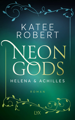 Neon Gods: Helena & Achilles (Dark Olympus 3)