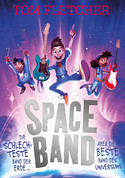 Space Band - Die schlechteste Band der Erde ... aber die beste Band des Universums