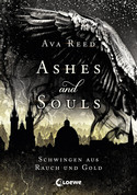 Ashes and Souls (1) - Schwingen aus Rauch und Gold