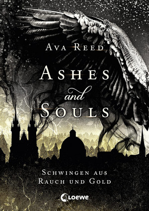 Ashes and Souls (1) - Schwingen aus Rauch und Gold
