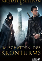 Im Schatten des Kronturms (Die Riyria-Chroniken 1)