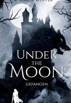 Under the Moon: Gefangen