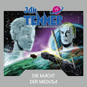 Jan Tenner - Der neue Superheld 19: Die Macht der Medusa