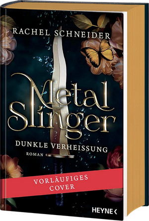 Metal Slinger - Dunkle Verheißung (Fire & Metal 1)