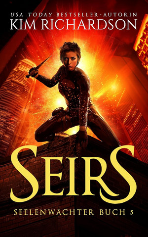 Seirs (Seelenwächter - Buch 5)